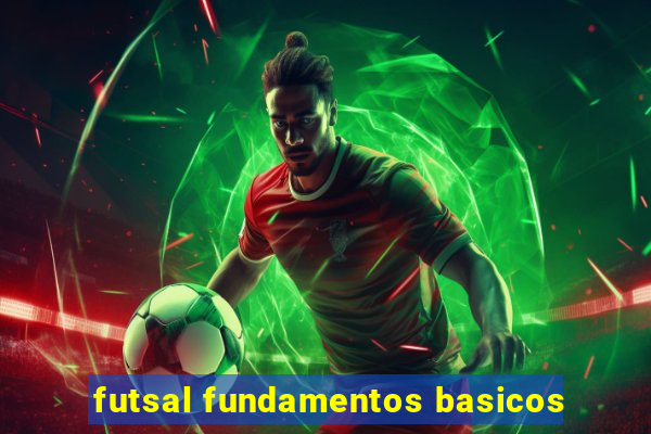 futsal fundamentos basicos